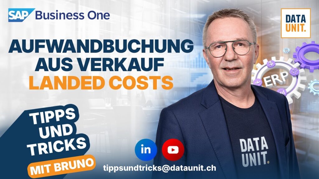 SAP Business One: Aufwandbuchung aus Verkauf / Landed Costs (Tipps & Tricks mit Bruno)